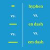 Lines compare horizontal lengths: hyphen, en dash, em dash. Blue background, contrasting yellow lines. Middle text reads 
