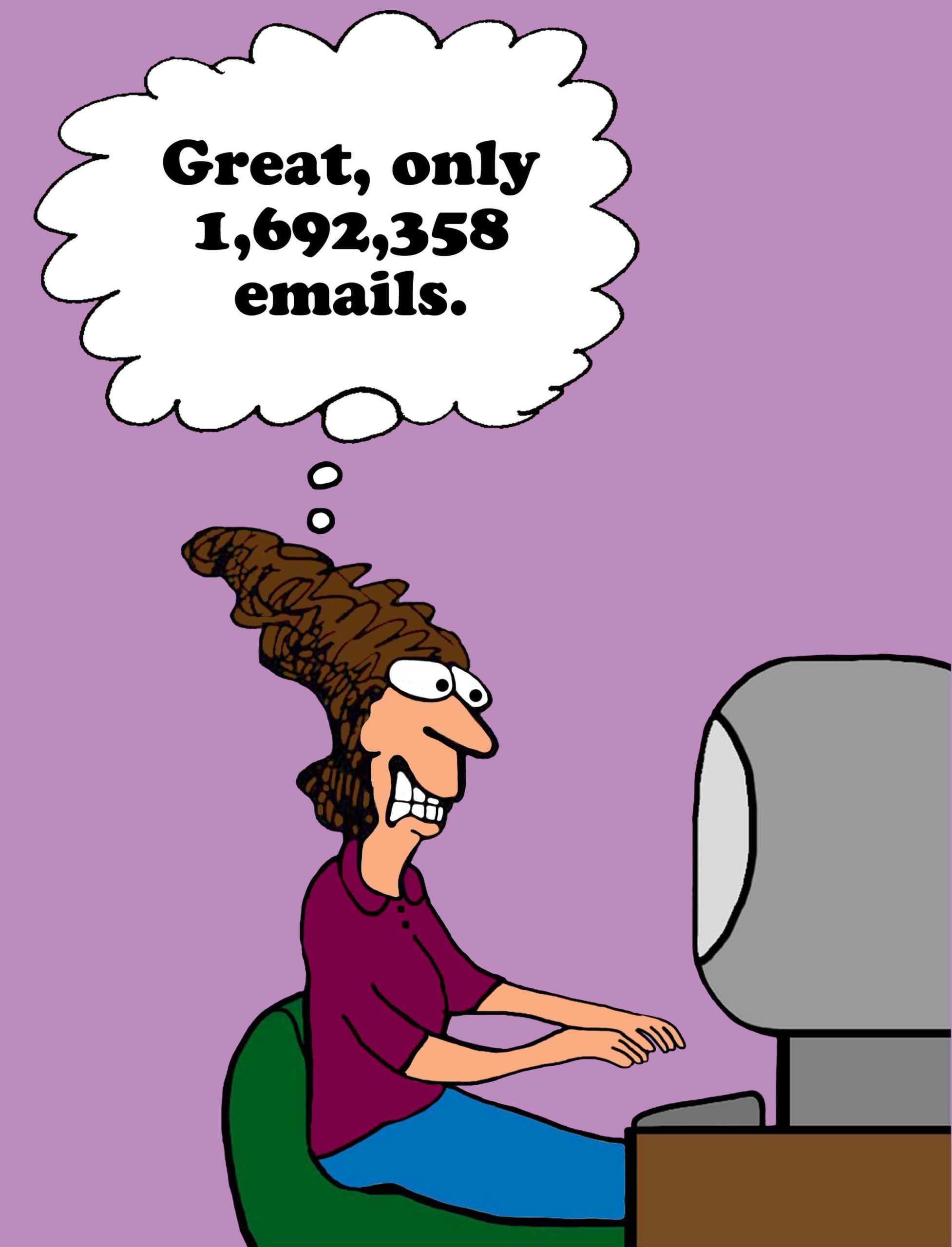 Too Many Emails